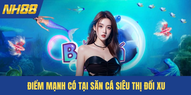 Kết nối cộng đồng tại săn cá siêu thị