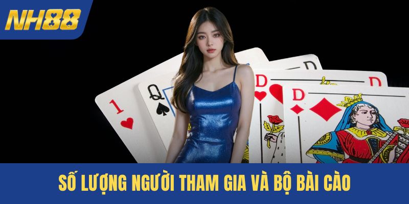 Số lượng người tham gia và bộ bài cào